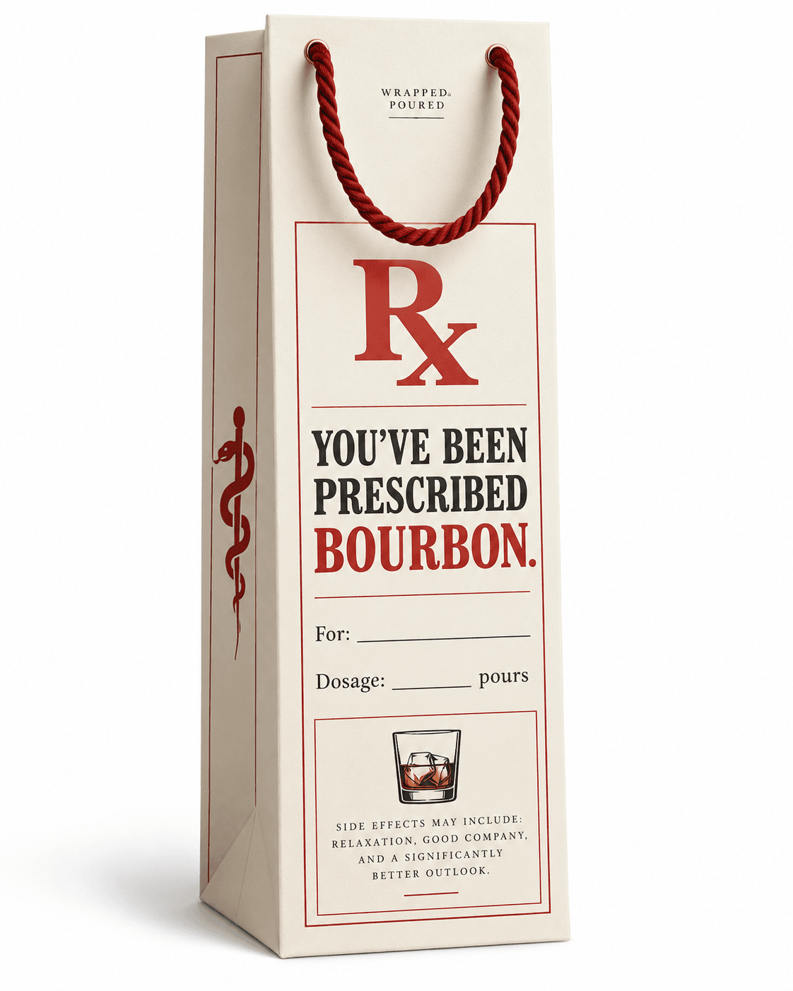 You've Been Prescribed Bourbon